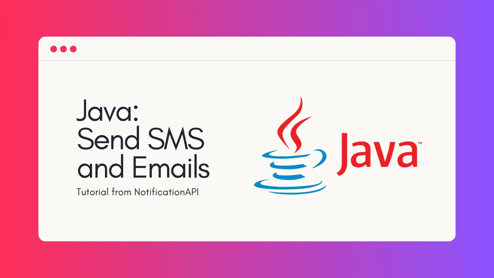 Java: Send SMS and Email Notifications with Pingram